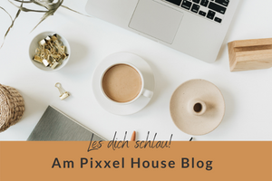 Blog von PixxelHouse Webdesign
